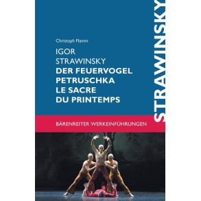 Der Feuervogel- Petruschka- Le sacre du printemps