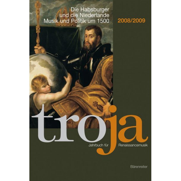 Die Habsburger und die Niederlande : Musik und Politik um 1500