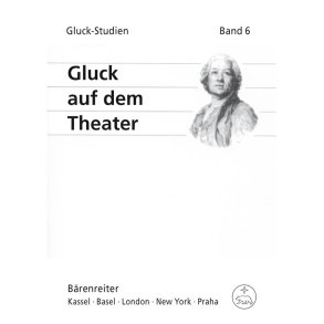 Gluck auf dem Theater : Nürnberg, 7.-10. März 2008 Kongressbericht