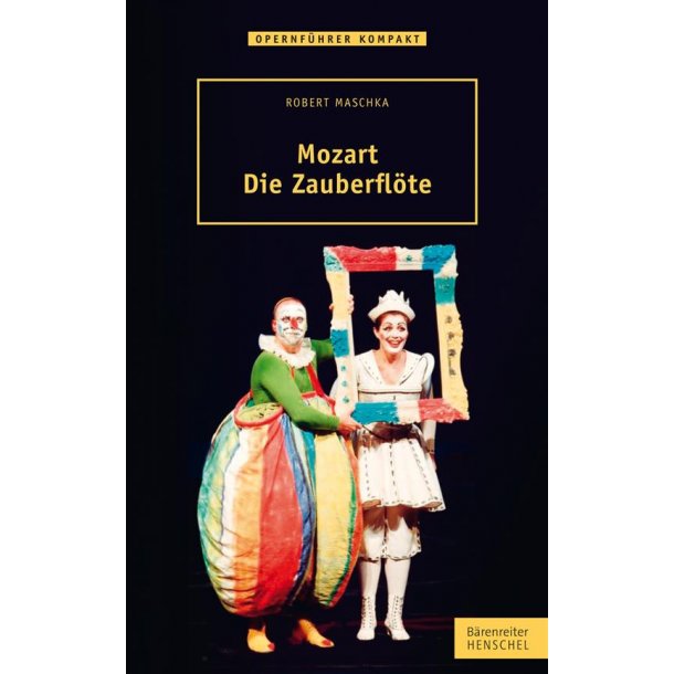 Mozart. Die Zauberfl&ouml;te