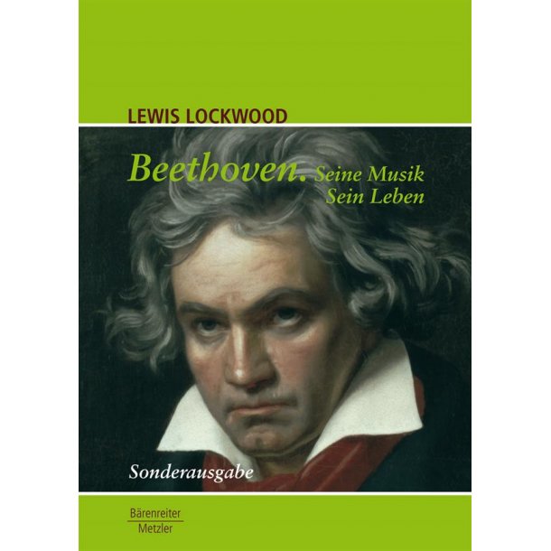 Beethoven. Seine Musik. Sein Leben