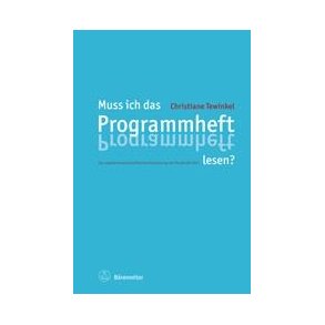 Muss ich das Programmheft lesen? : About the scientific popular representation of music since 1945