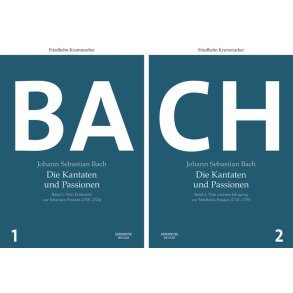 Johann Sebastian Bach. Die Kantaten und Passionen