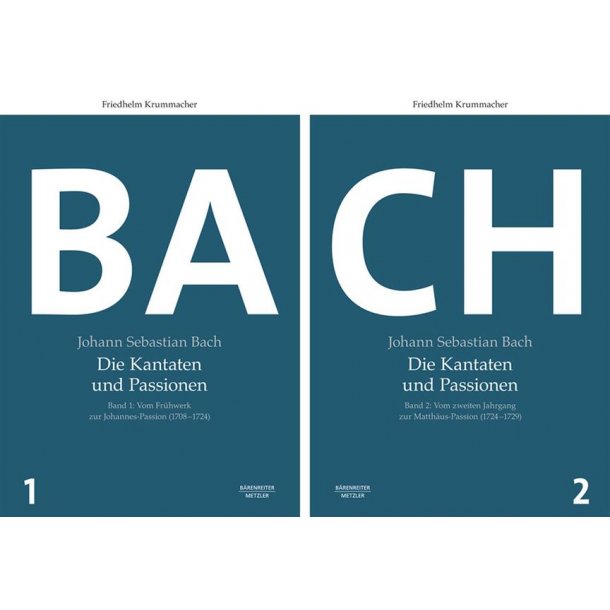 Johann Sebastian Bach. Die Kantaten und Passionen