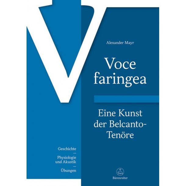 Voce Faringea : Eine Kunst Der Belcanto Tenor