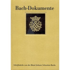 Schriftstuecke von der Hand Johann Sebastian Bachs : Bach-Dokumente, Band 1