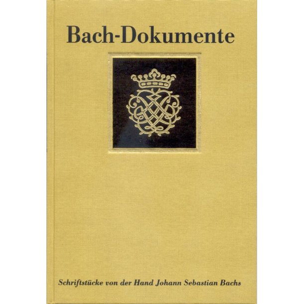 Schriftstuecke von der Hand Johann Sebastian Bachs : Bach-Dokumente, Band 1