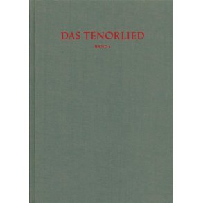 Das Tenorlied. Band 1: Drucke
