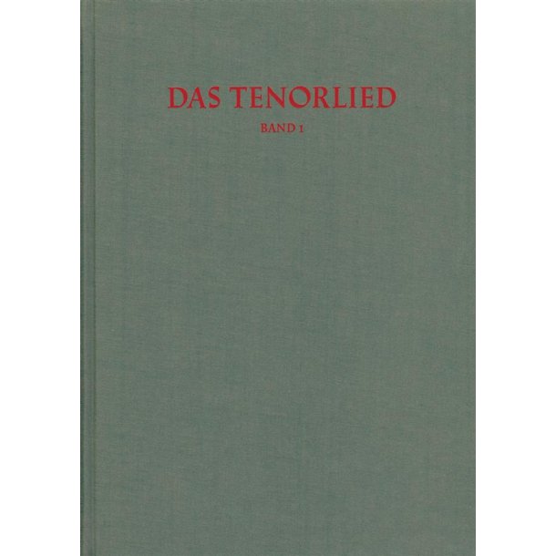 Das Tenorlied. Band 1: Drucke