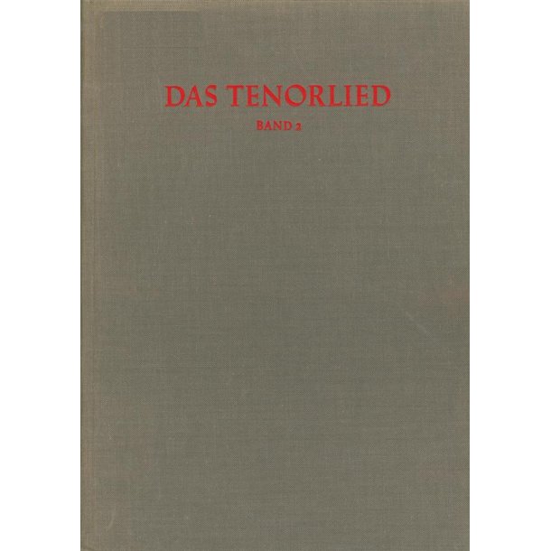 Das Tenorlied. Band 2, Handschriften