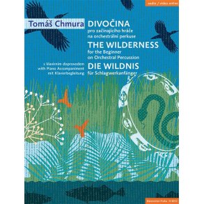 The Wilderness/Die Wildnis : for the Beginner on Orchestral Percussion (audio/video online)