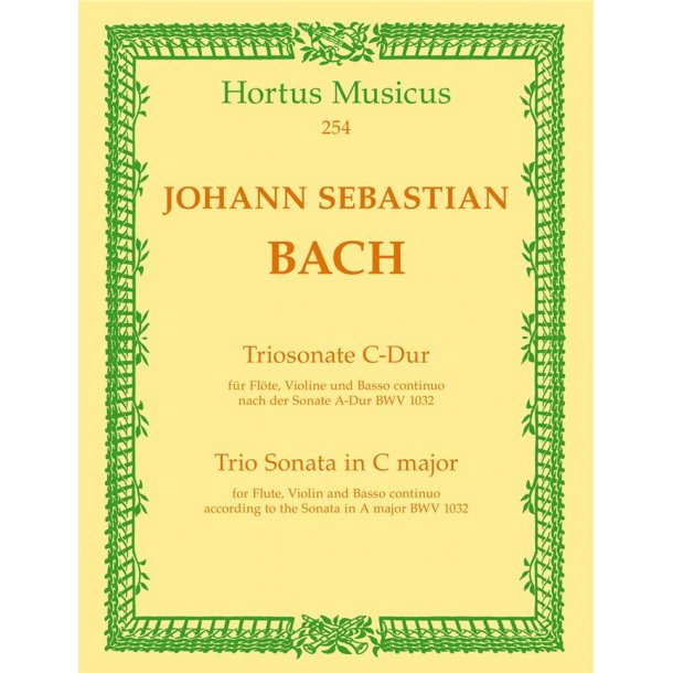 Trio Sonata C major BWV1032 Fl, Vln : for Flute, Violin and Basso continuo