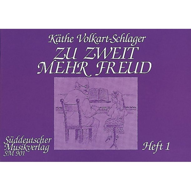 Zu zweit mehr Freud 1 : 26 Klavierst&uuml;cke f&uuml;r Lehrer und Sch&uuml;ler f&uuml;r Sch&uuml;ler im F&uuml;nfton-Raum