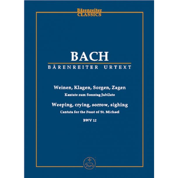 Cantata BWV 12 Weinen, Klagen, Sorgen, Zagen : Cantata for the Sunday Jubilate