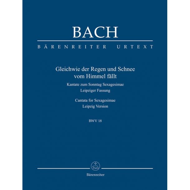 Cantata BWV 18 Gleichwie Der Regen Und Schnee : Cantata for Sunday Sexagesimae