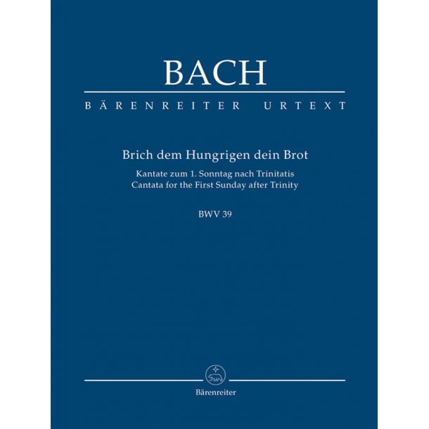 Brich Dem Hungrigen Dein Brot Bwv 39