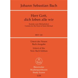 Cantata BWV 130 Herr Gott, Dich Loben Alle Wir : Cantata for the Feast of St. Michael