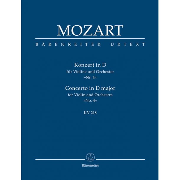 Violin Concerto No.4 in D major K.218 : for Violin and Orchestra