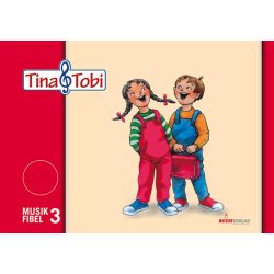 Musikalische Fr&uuml;herziehung "Tina und Tobi". Sch&uuml;lerlernmittel 3. Halbjahr - 