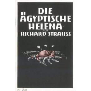 Die Ägyptische Helena Op. 75 : Oper in 2 Aufzügen(libretto)