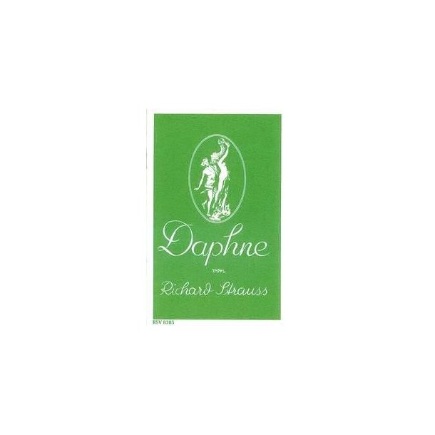 Daphne Op. 82 : Bukolische Trag&ouml;die in einem Aufzug(libretto)