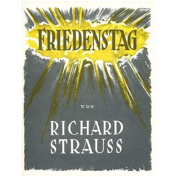 Friedenstag (Peace Day) Op. 81 : Opera in one act