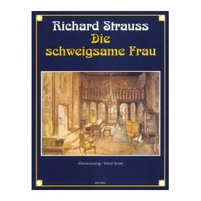 Die Schweigsame Frau Op. 80 : Komische Oper in 3 Aufzügen