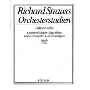Orchesterstudien aus seinen Bühnenwerken: Harfe : Guntram - Feuersnot - Salome - Elektra - Der Rosenkavalier