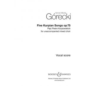 Five Kurpian Songs Op. 75 : Piec piesni kurpiowskich