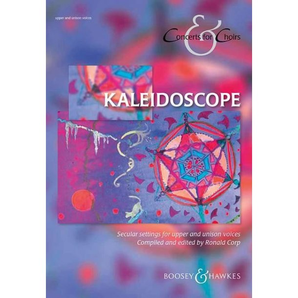 Kaleidoscope : Secular settings for upper and unison voices