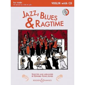 Jazz, Blues & Ragtime (Neuausgabe) : Violin Edition