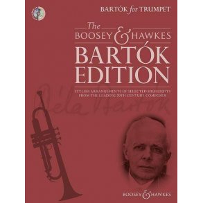 Bartók for Trumpet : Stylish arrangements of selected highlights from the leading 20th century composer