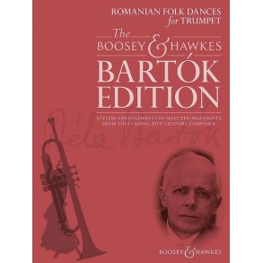 Romanian Folk Dances for Trumpet : Stylish arrangements of selected highlights from the leading 20th century composer