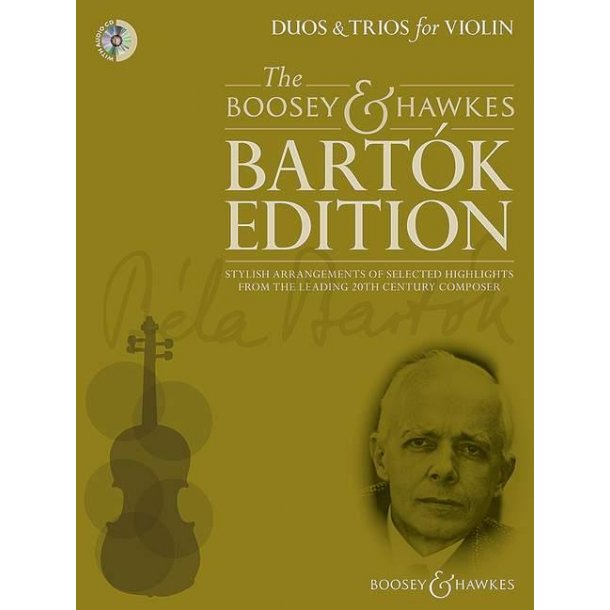 Duos &amp; Trios for Violin : Stylish arrangements of selected highlights from the leading 20th century composer