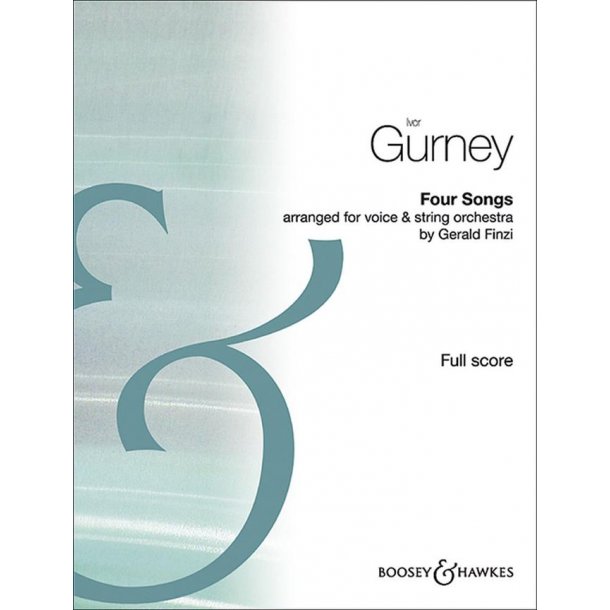 Four Songs : Arranged For Voice and String Orchestra By Gerald Finzi