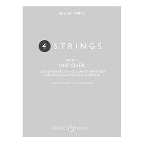 4 Strings - Discover Book 1 : Contemporary String Quartet Repertoire For New and Developing Ensembles