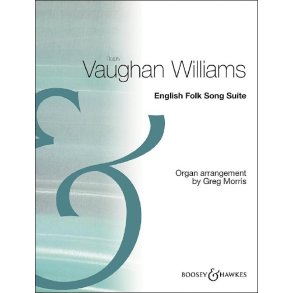English Folk Song Suite : Transcription For Organ