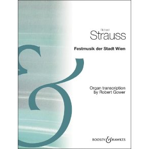 Festmusik Der Stadt Wien : Transcription For Organ