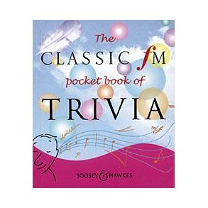 The Classic FM Pocket Book of Trivia