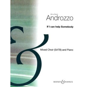 If I can help somebody : Boosey's Choral Miscellany No. 218