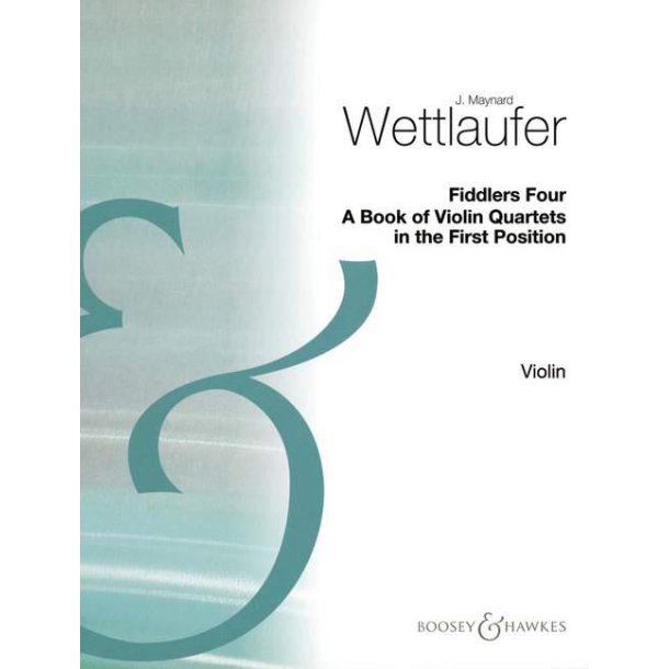 Fiddlers Four Vol. 1 : A book of violin quartets in the first position
