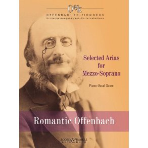 Romantic Offenbach Vol. 1 : Selected Arias For Mezzo-Soprano