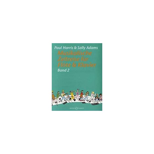 Musikalische Zeitreise Band 2 : (A Musical Journey Through Time)