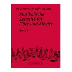 Musikalische Zeitreise Band 3 : (A Musical Journey Through Time)