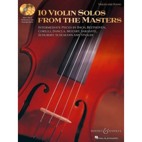 10 Violin Solos from the Masters : Interm. Pieces by Bach, Beethoven, Corelli, Dancla, Mozart, Sarasate, Schubert, Schumann,Vivaldi