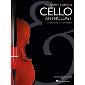 The Boosey & Hawkes Cello Anthology : 29 Pieces by 20 Composers