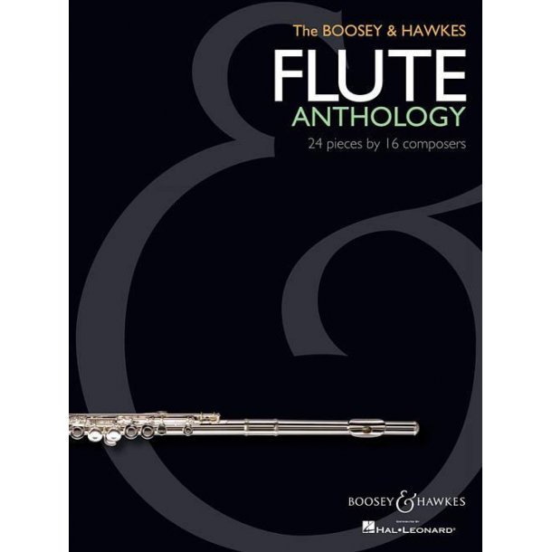 The Boosey & Hawkes Flute Anthology : 24 Pieces by 16 Composers