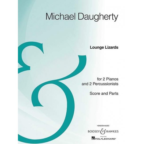 Lounge Lizards : for 2 Pianos and 2 Percussionists