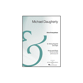 Elvis Everywhere : for String Quartet and Tape