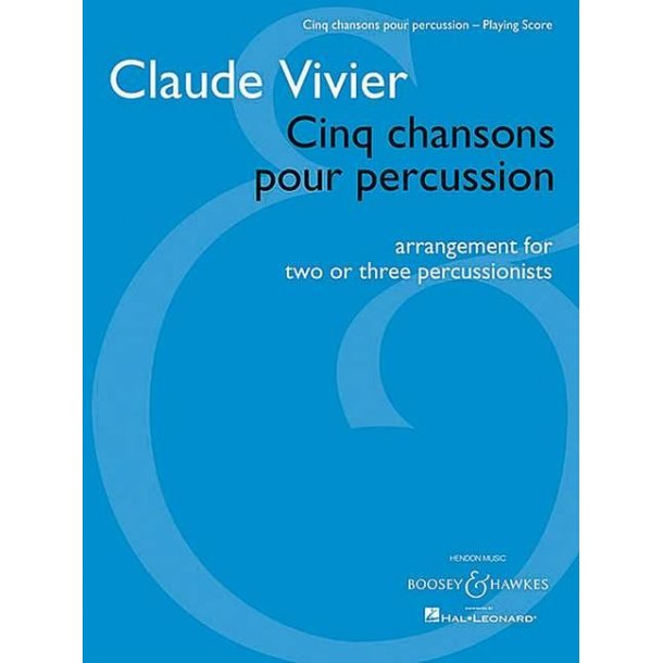 Cinq chansons pour percussion : arrangement for two or three percussionists